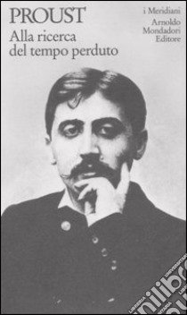 Alla ricerca del tempo perduto (4) libro di Proust Marcel