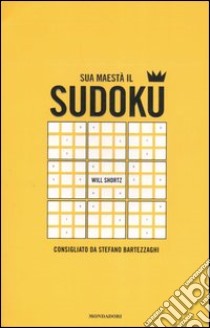 Sua maestà il Sudoku libro di Shortz Will