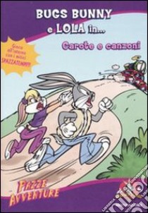 Bugs Bunny e Lola in... Carote e canzoni libro di Weyn Suzanne