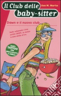 Dawn e il nuovo club libro di Martin Ann M.