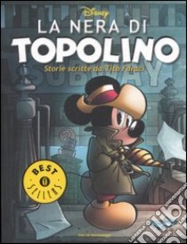 La nera di Topolino libro di Faraci Tito