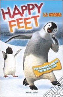 Happy feet. La storia libro di Woodward Kay