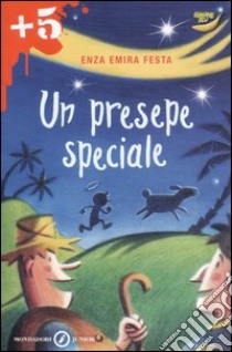 Un presepe speciale libro di Festa Enza E.