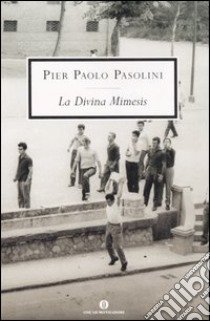 La Divina Mimesis libro di Pasolini Pier Paolo