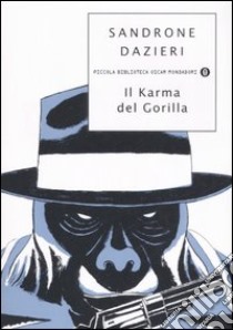 Il Karma del Gorilla libro di Dazieri Sandrone