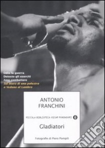 Gladiatori libro di Franchini Antonio