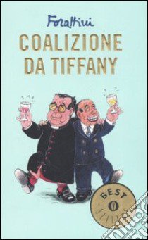 Coalizione da Tiffany libro di Forattini Giorgio