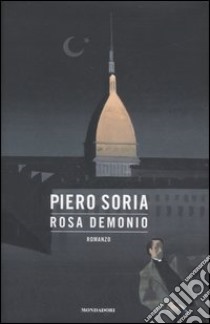 Rosa Demonio libro di Soria Piero