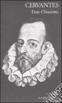 Don Chisciotte della Mancia libro di Cervantes Miguel de