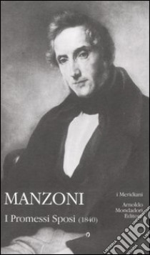 I promessi sposi (1840) (2/2) libro di Manzoni Alessandro