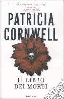 Il libro dei morti libro di Cornwell Patricia D.