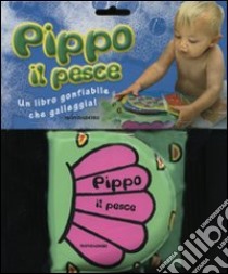 Pippo il pesce. Ediz. illustrata libro di Canals Sonia