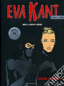 Eva Kant. Lontano da Diabolik libro di Giussani Angela; Giussani Luciana