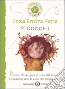 P.I.D.O.C.C.H.I.. Ediz. illustrata libro di Festa Enza Emira