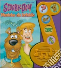 Musiche da brivido. Scooby-Doo! Ediz. illustrata. Con gadget libro