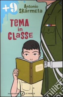 Tema in classe libro di Skármeta Antonio