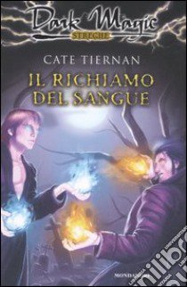 Il richiamo del sangue libro di Tiernan Cate