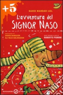 L'avventura del signor Naso libro di Mahdavi Asl Nahid