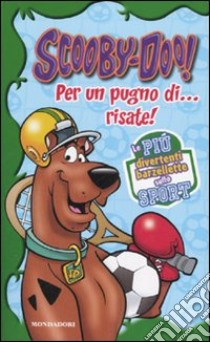 Per un pugno di... risate! Scooby-Doo! libro