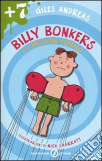 Billy Bonkers e la missione squalo libro di Andreae Giles