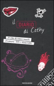 Il diario di Cathy. Ediz. illustrata libro di Stewart Sean; Weisman Jordan