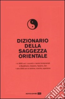 Dizionario della saggezza orientale libro