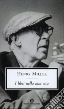 I libri nella mia vita libro di Miller Henry