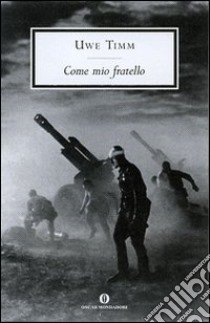 Come mio fratello libro di Timm Uwe