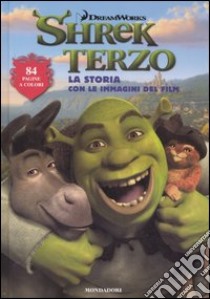 Shrek terzo. La storia con le immagini del film libro