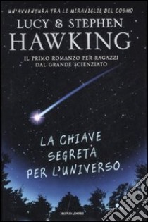 La chiave segreta per l'universo libro di Hawking Stephen - Hawking Lucy