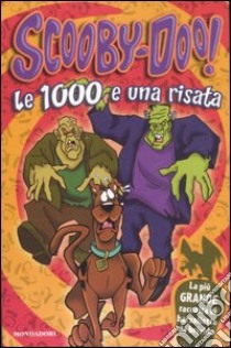 Le mille e una risata. Scooby-Doo! libro