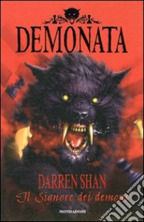 Il signore dei demoni. Demonata libro di Shan Darren