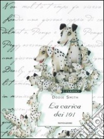 La carica dei 101 libro di Smith Dodie