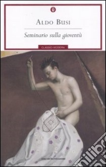 Seminario sulla gioventù libro di Busi Aldo