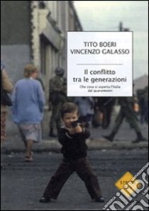 Contro i giovani. Come l'Italia sta tradendo le nuove generazioni libro di Boeri Tito - Galasso Vincenzo