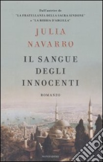 Il sangue degli innocenti libro di Navarro Julia