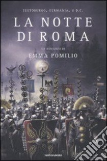 La notte di Roma libro di Pomilio Emma