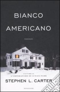 Bianco americano libro di Carter Stephen L.