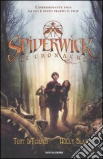 Spiderwick. Le cronache libro di DiTerlizzi Tony; Black Holly