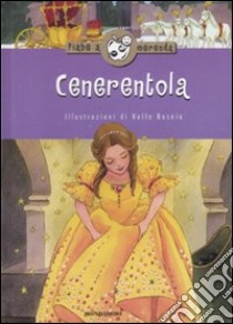 Cenerentola. Ediz. illustrata libro di Locatelli L. (cur.)