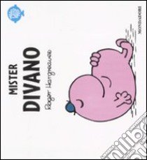 Mister Divano libro di Hargreaves Roger