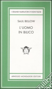 L'uomo in bilico. Ediz. limitata libro di Bellow Saul