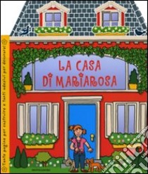 La casa di Mariarosa libro di Edwards Hermione - Green Dan