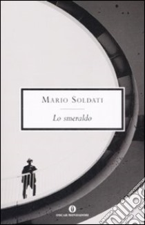 Lo smeraldo libro di Soldati Mario