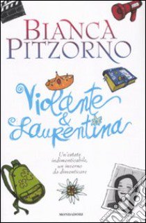 Violante e Laurentina libro di Pitzorno Bianca