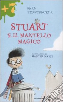 Stuart e il mantello magico libro di Pennypacker Sara