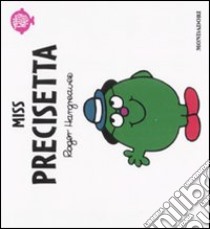 Miss Precisetta libro di Hargreaves Roger