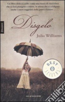 Disgelo libro di Williams Julia