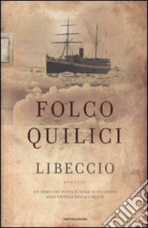 Libeccio libro di Quilici Folco