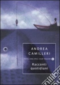 Racconti quotidiani libro di Camilleri Andrea; Capecchi G. (cur.)